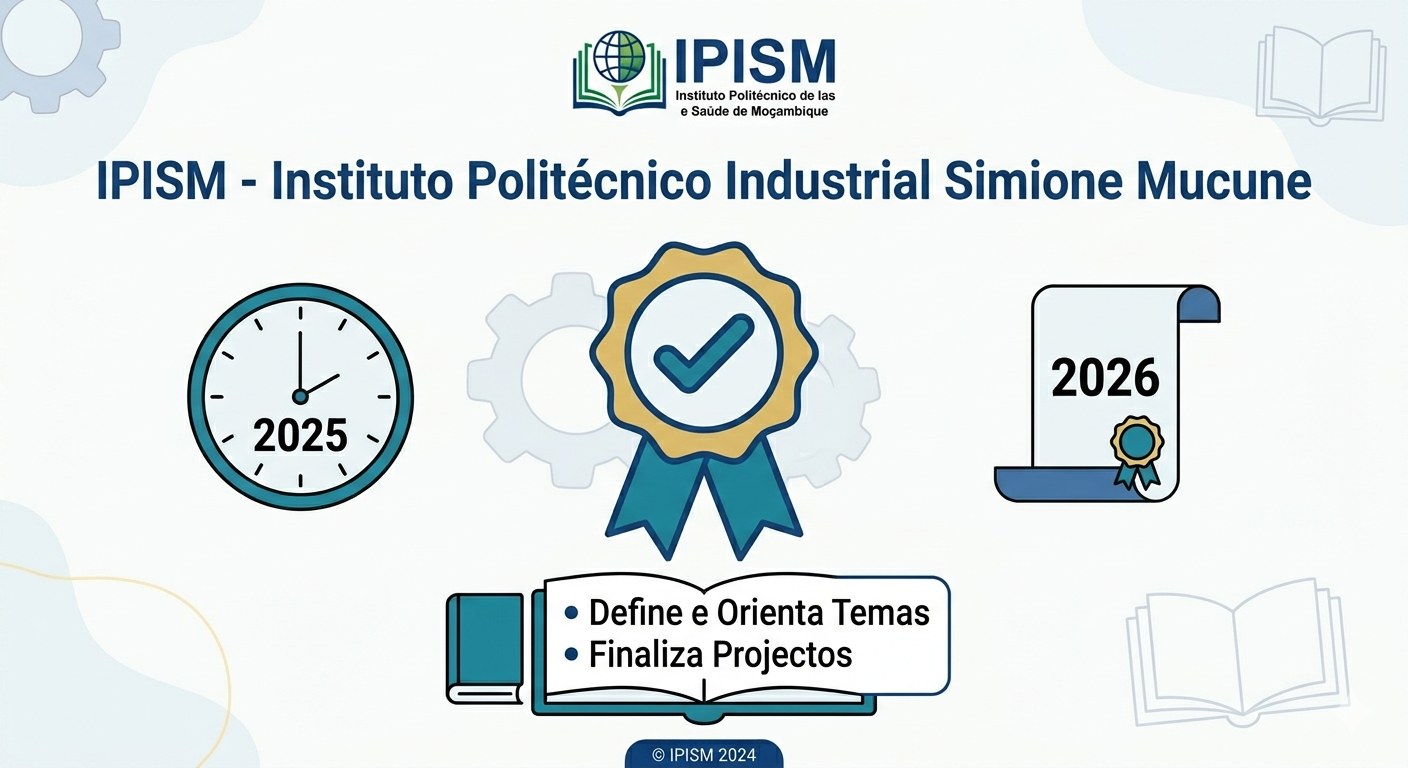 IPISM aprova plano de acções dos trabalhos de fim de curso 2025/2026